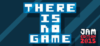 dorublog | There is no game : Jam Edition 2015 ゼアーイズノーゲーム ジャムエディション steam PC Review 攻略