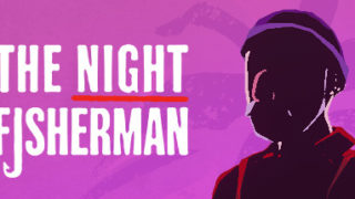 dorublog | ビジュアルノベルゲーム 夜の漁師 THE NIGHT FISHERMAN
