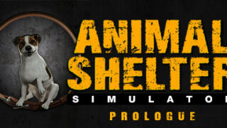 dorublog | 動物保護管理経営ゲーム Animal Shelter: Prologue ゲーム紹介 操作方法